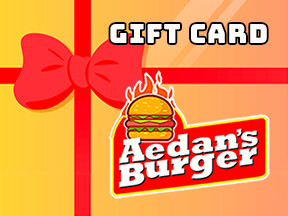 Aedan’s Burger Gift card