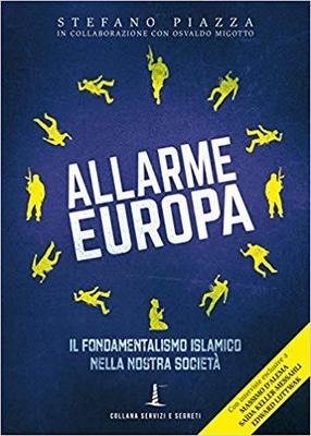 Allarme Europa. Il fondamentalismo islamico nella nostra società