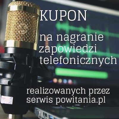 Nagranie zapowiedzi telefonicznych w wykonaniu lektora Alan - Kupon