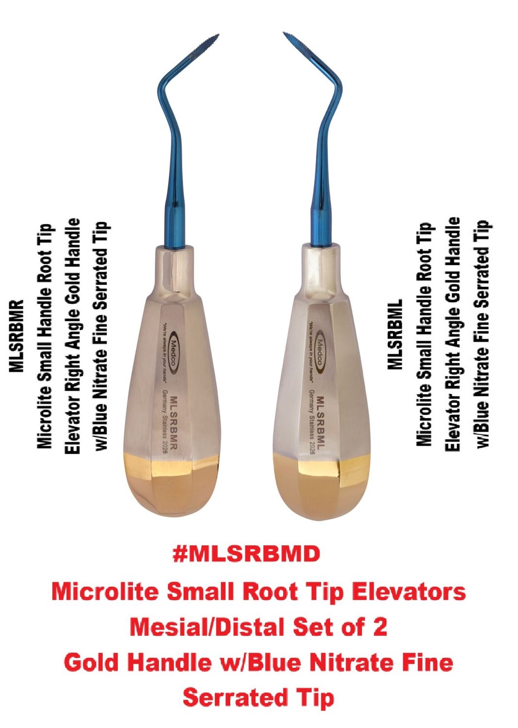 Microlite Small Handles Root Tip Elevators Mesial/Distal Blue Nitrate Tips Serrated