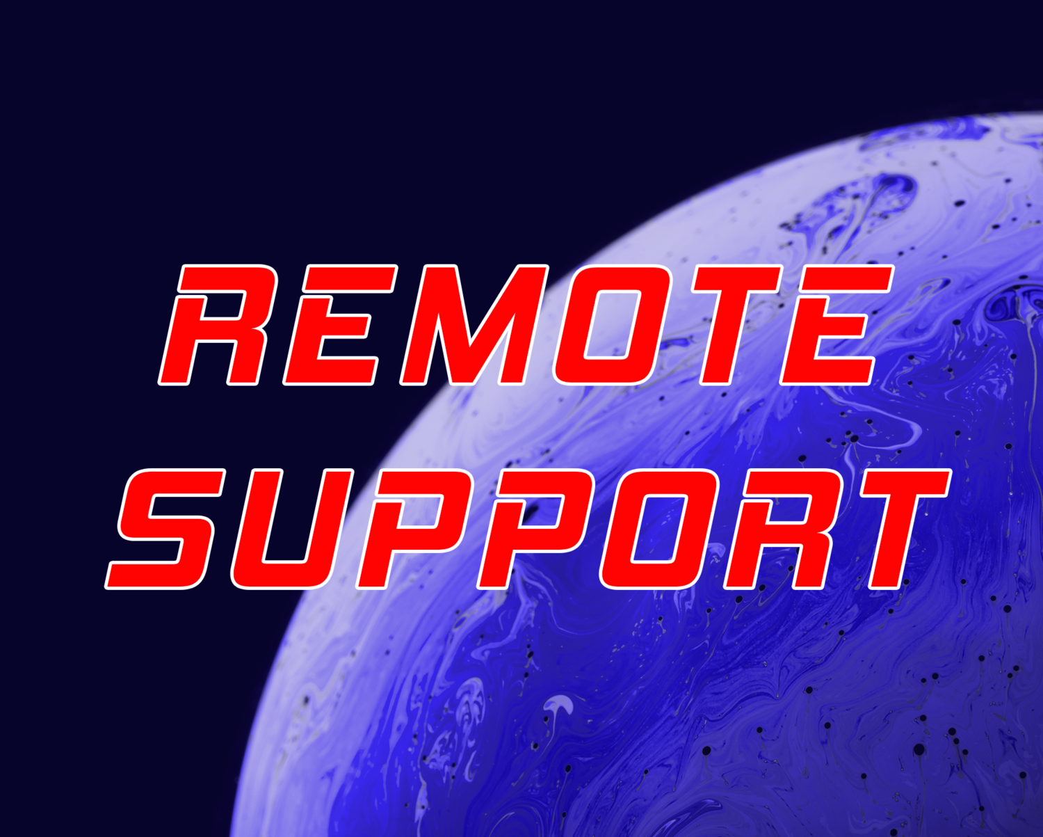 REMOTE SUPPORT - ANY DEVICE / ISSUE