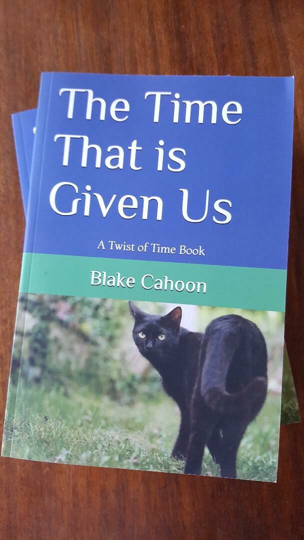 The Time That is Given Us by Blake Cahoon