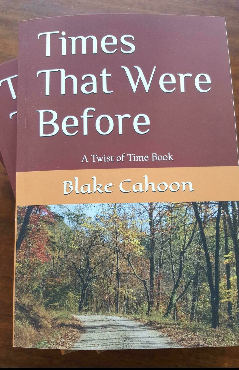 Times That Were Before by Blake Cahoon