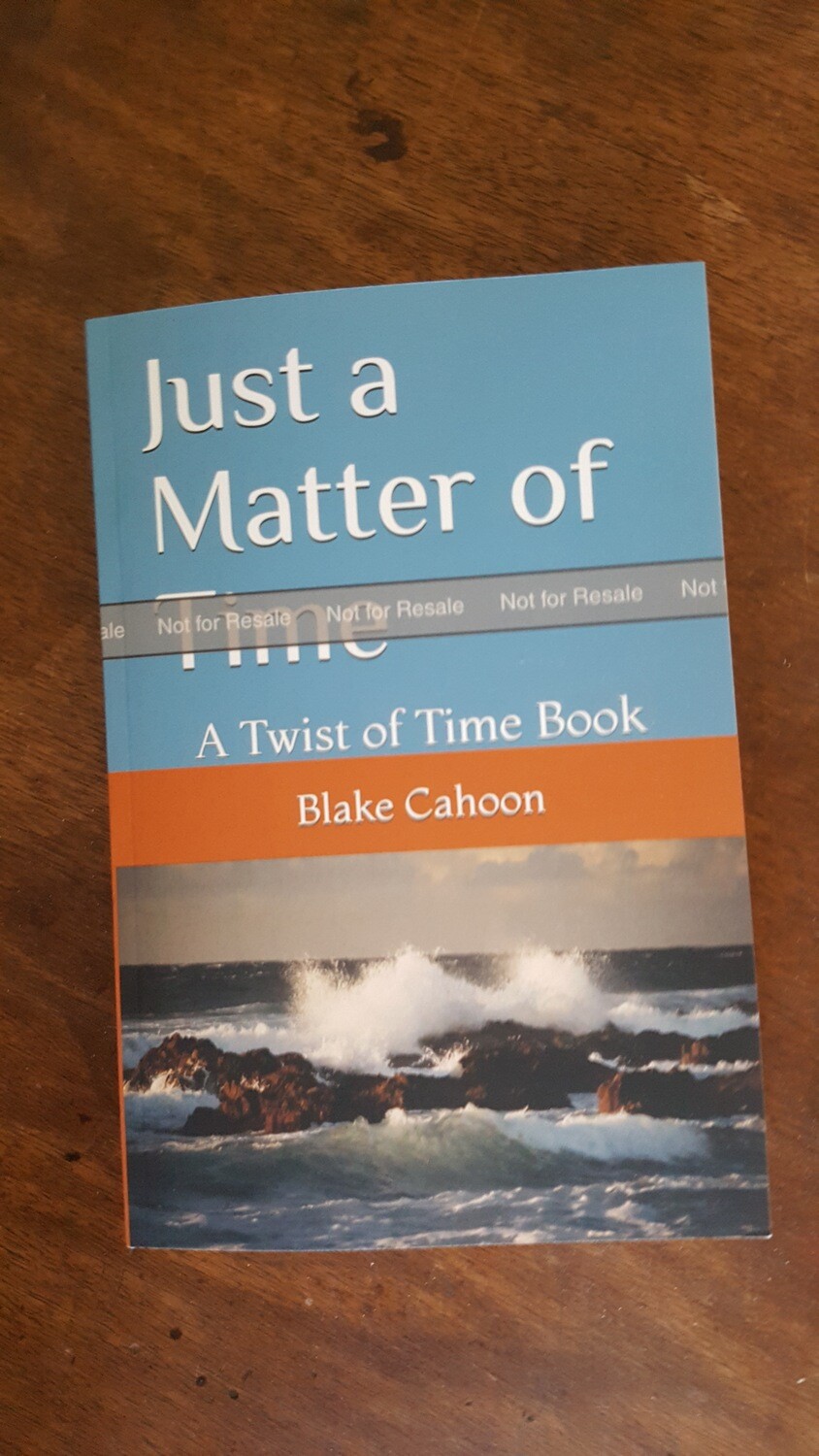 Just a Matter of Time by Blake Cahoon