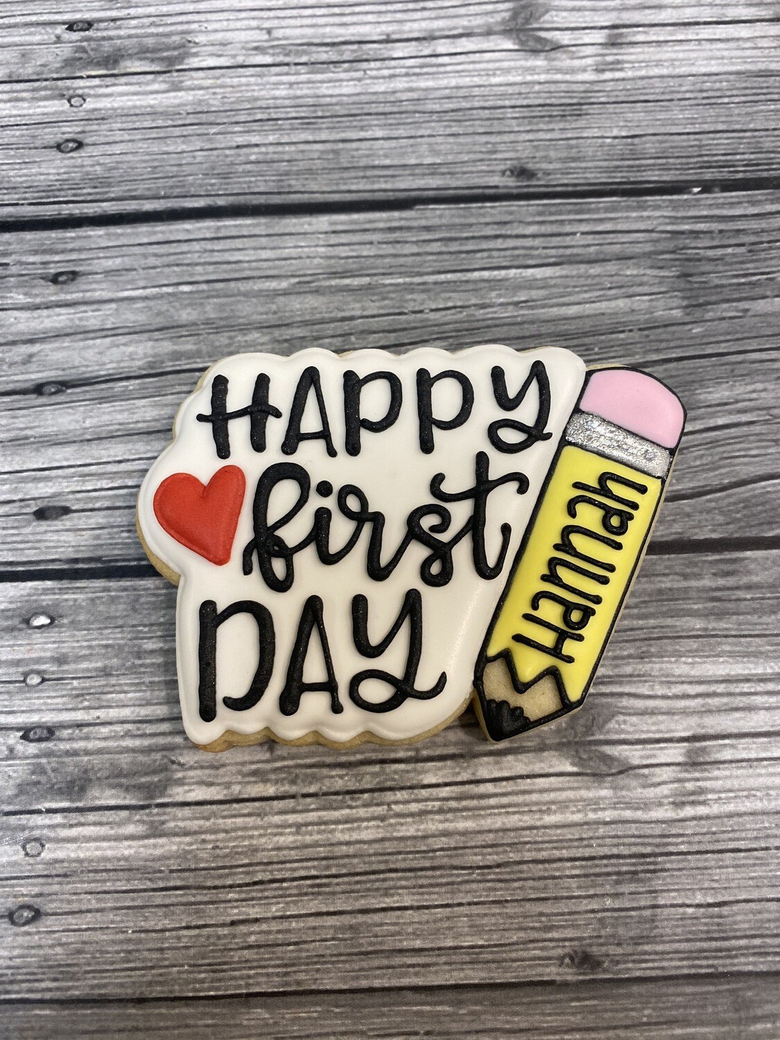 Happy First Day Personalized For Pick Up Or Delivery 8/20 Or Later