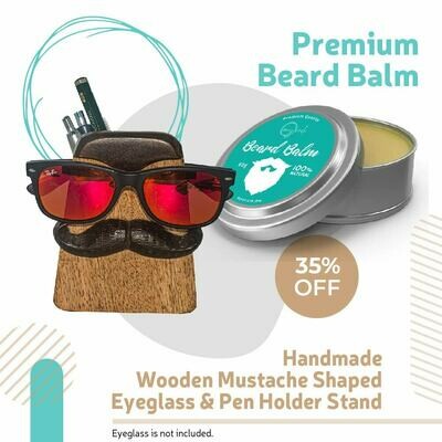 Gift box For Him, Premium Beard Balm and Handmade
Wooden Moustache Shaped Eyeglass and Pen Holder Stand