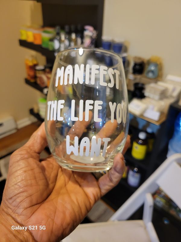 Manifest the life wine glass