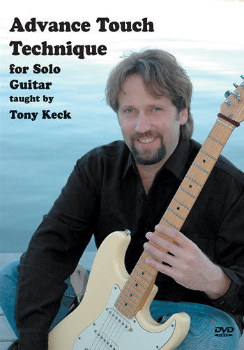 Advance Touch Technique for Solo Guitar - taught by Tony Keck