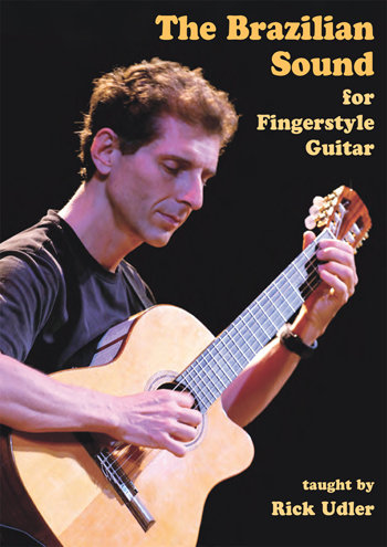 Brazilian Sound for Fingerstyle Guitar - taught by Rick Udler