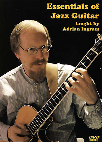 Essentials of Jazz Guitar - taught by Adrian Ingram