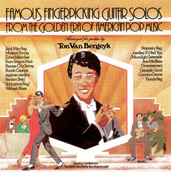 Famous Fingerpicking Guitar Solos From the Golden Era of American Pop Music - Ton Van Bergeyk