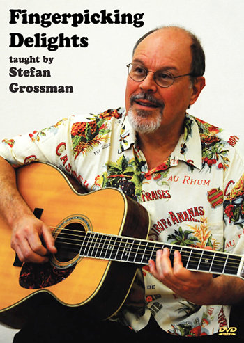 Fingerpicking Delights - taught by Stefan Grossman