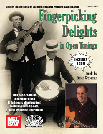 Fingerpicking Delights in Open Tunings - 3 CD Set taught by Stefan Grossman
