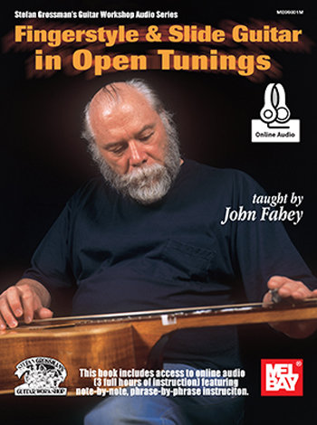 Fingerstyle and Slide Guitar in Open Tunings - taught by John Fahey