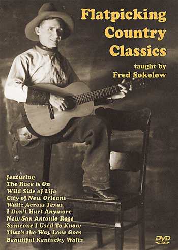 Flatpicking Country Classics - taught by Fred Sokolow