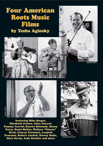 Four American Roots Music Films by Yasha Aginsky