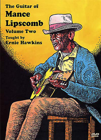 Guitar of Mance Lipscomb: Volume 2 - taught by Ernie Hawkins