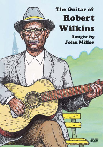 Guitar of Robert Wilkins - taught by John Miller