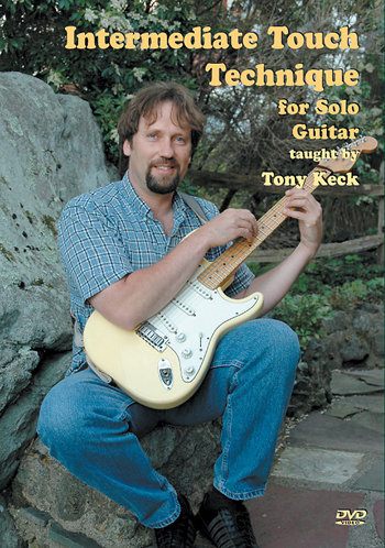 Intermediate Touch Technique for Solo Guitar - taught by Tony Keck