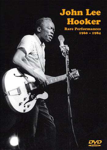 John Lee Hooker- Rare Performances 1960-1984  (only available as a Direct Download)