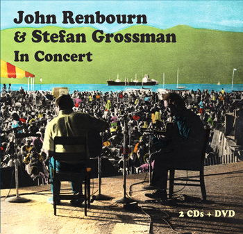 John Renbourn and Stefan Grossman In Concert 1982 (2 CD and 1 DVD set) 