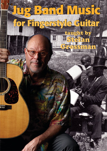 Jug Band Music for Fingerstyle Guitar - taught by Stefan Grossman