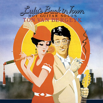 Lulu&#39;s Back in Town - Ton Van Bergeyk 