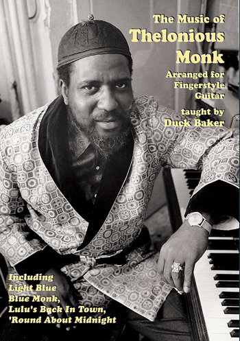 Music of Thelonious Monk - taught by Duck Baker