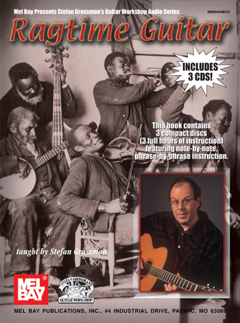 Ragtime Guitar - 3 CD Set taught by Stefan Grossman