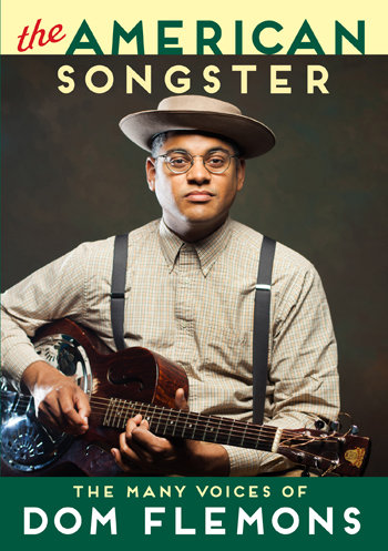 The American Songster - The Many Voices of Dom Flemons