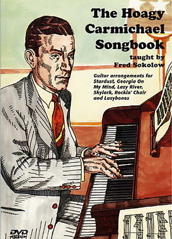 The Hoagy Carmichael Songbook - taught by Fred Sokolow