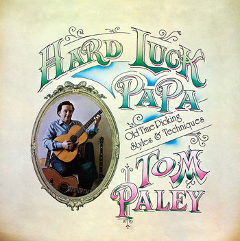 Tom Paley - Hard Luck Papa