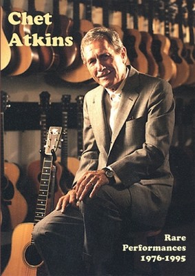 Chet Atkins: Rare Performances - 1976 - 1995