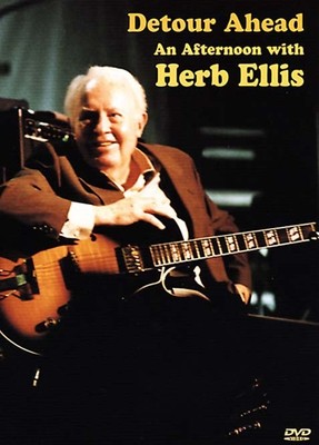 Detour Ahead- An Afternoon with Herb Ellis