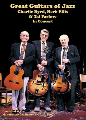 Great Guitars of Jazz- Charlie Byrd, Herb Ellis and Tal Farlow In Concert