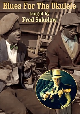 Blues for the Ukulele - taught by Fred Sokolow