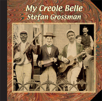 My Creole Belle - Stefan Grossman