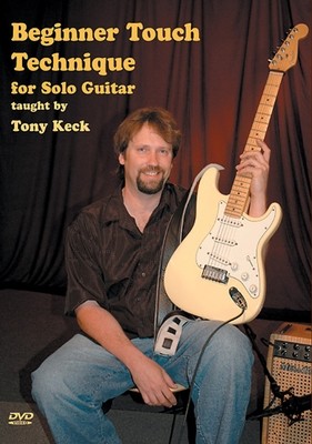 Beginner Touch Technique for Solo Guitar - taught by Tony Keck
