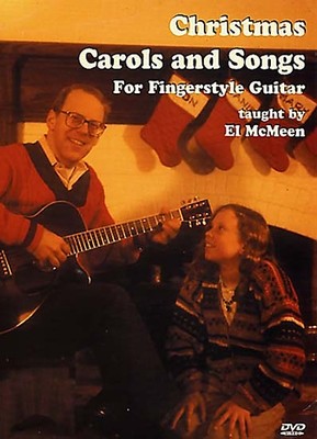 Christmas Carols and Songs for Fingerstyle Guitar - taught by El McMeen