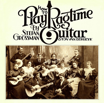 How To Play Ragtime Guitar - Stefan Grossman