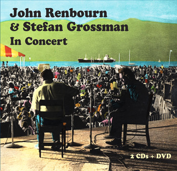 John Renbourn and Stefan Grossman In Concert 1982 (2 CD and 1 DVD set) 