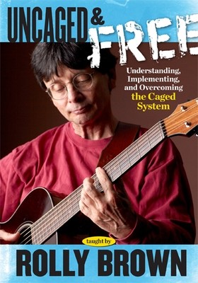 Uncaged &amp; Free - taught by Rolly Brown