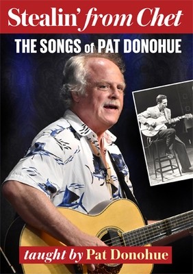 Stealin&#39; From Chet: The Songs of Pat Donohue - taught by Pat Donohue