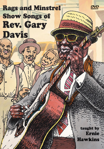 Rags and Minstrel Show Songs of Rev Gary Davis (2 DVD Set) - taught by Ernie Hawkins