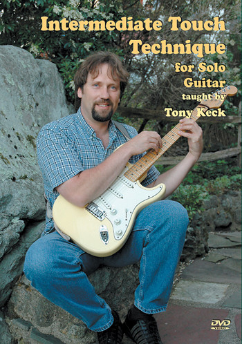 Intermediate Touch Technique for Solo Guitar - taught by Tony Keck
