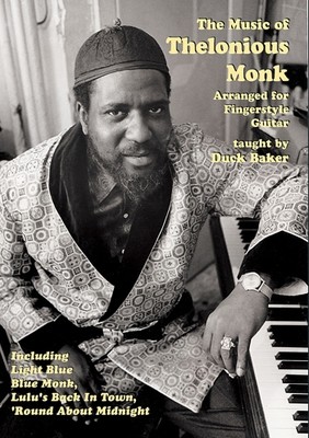Music of Thelonious Monk - taught by Duck Baker
