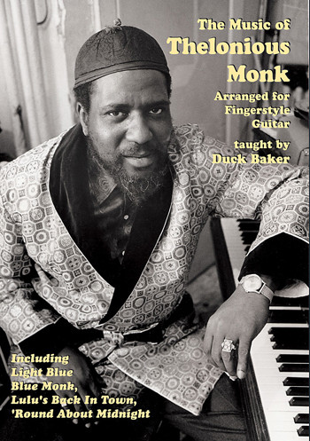 Music of Thelonious Monk - taught by Duck Baker