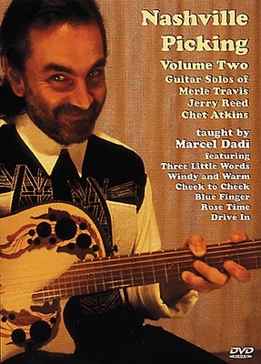 Nashville Picking: Volume 2 - Guitar Solos of Merle Travis, Jerry Reed and Chet Atkins - taught by Marcel Dadi