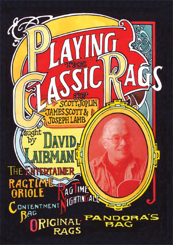 Playing the Classic Rags of Scott Joplin, James Scott and Joseph Lamb (2 DVD Set) - taught by David Laibman