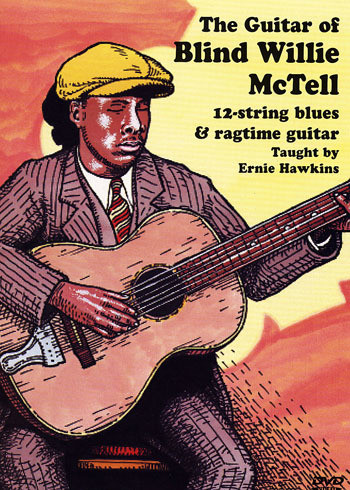 Guitar of Blind Willie McTell - taught by Ernie Hawkins